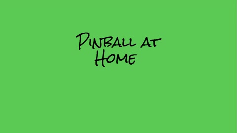Pinball at home
