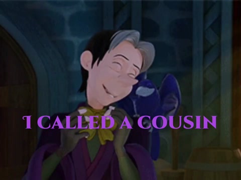 I called a cousin