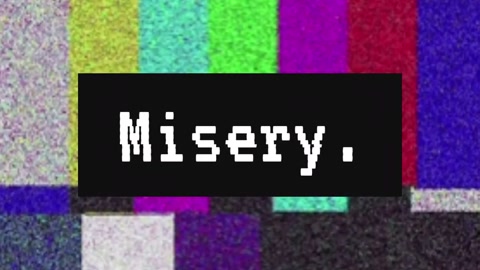 Misery<3