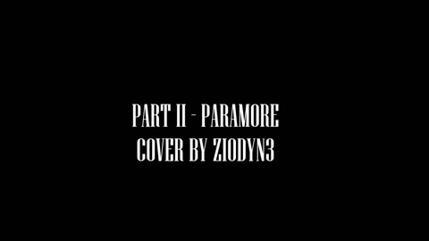 part ii - paramore cover