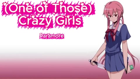 (One of Those) Crazy Girls - Nightcore Version