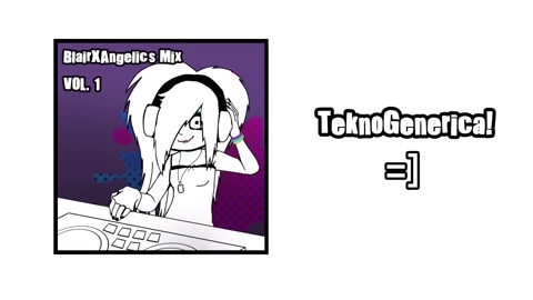 BlairXAngelic - TeknoGenerica! =]
