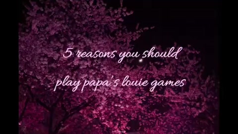 5 reasons you should play papa’s Louie’s games!!