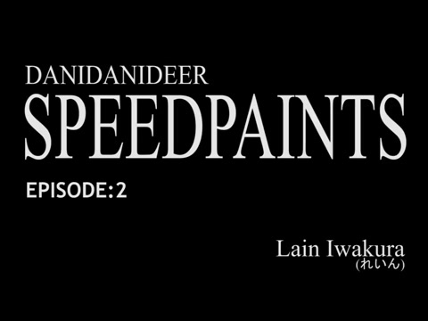 DANI SPEEDPAINTS #2 - Lain Iwakura (れいん)