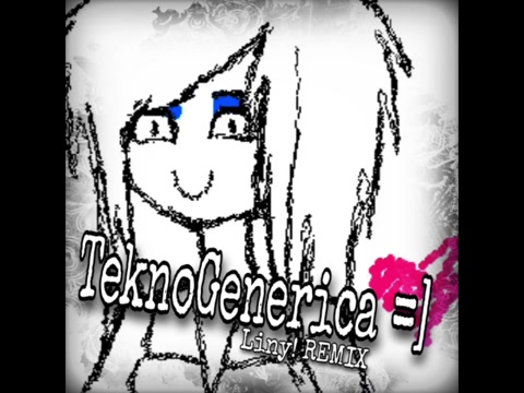 BlairXAngelic - TeknoGenerica =] [Liny Remix]