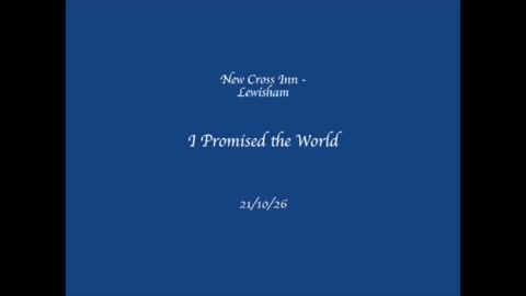 I Promised the World in London